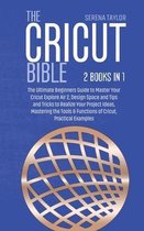 The Cricut Bible: 2 Books in 1