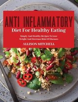 Anti-Inflammatory Diet for Healthy Eating