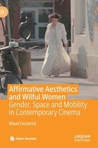 Affirmative Aesthetics and Wilful Women
