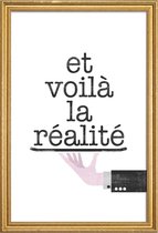 JUNIQE - Poster met houten lijst Réalité -40x60 /Wit