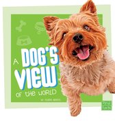 Pet Perspectives - A Dog's View of the World