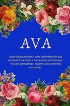 Ava: Natural peacemakers: Personalized Name with Citation in Floral Design Cover Notebook Perfect Gift for Girls and Women
