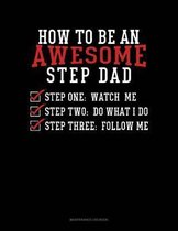 How To Be An Awesome Step Dad: Maintenance Log Book
