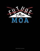 Future Moa: Maintenance Log Book