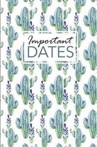 Important Dates: Birthday and Anniversary Reminder Book Cactus Pattern Cover.