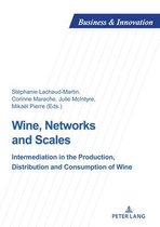 Business and Innovation 25 - Wine, Networks and Scales