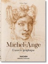 Bibliotheca Universalis- Michel-Ange. l'Oeuvre Graphique