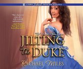 Jilting the Duke