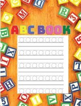 Alphabet Book for Kids: Trace Letters, Handwriting Practice Book for Kindergarten and Preschool Toddlers: Trace Letters, Handwriting Practice