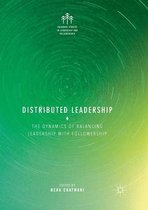 Palgrave Studies in Leadership and Followership- Distributed Leadership