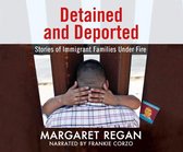 Detained and Deported