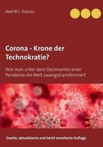 Corona - Krone der Technokratie?