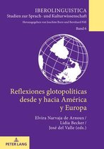 Iberolinguistica- Reflexiones Glotopol�ticas Desde Y Hacia Am�rica Y Europa