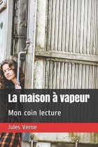 La maison a vapeur