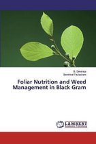 Foliar Nutrition and Weed Management in Black Gram