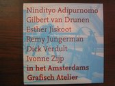 Nindityo Adipurnomo, Gilbert Van Drunen, Esther Jiskoot, Dick Verdult, Ivonne Zijp in het Amsterdams Grafisch Atelier