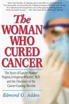 Woman Who Cured Cancer