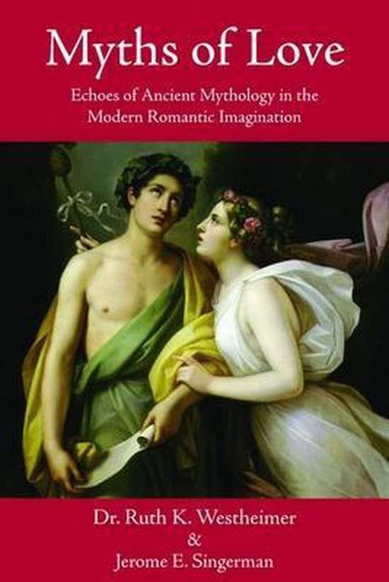 Myths of Love: Echoes of Ancient Mythology in the Modern Romantic ...