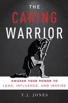 The Caring Warrior