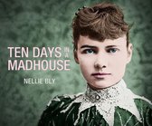 Ten Days in a Mad-House