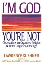 I'm God; You're Not