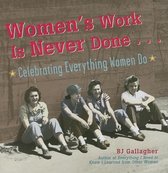 Women'S Work is Never Done