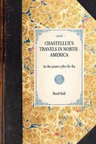 Travel in America- CHASTELLUX'S TRAVELS IN NORTH-AMERICA in the years 1780-81-82