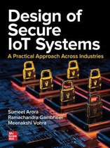 Design of Secure IoT Systems: A Practical Approach Across Industries
