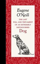 The Last Will and Testament of an Extremely Distinguished Dog