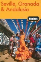 Fodor's Seville, Granada and Andalusia