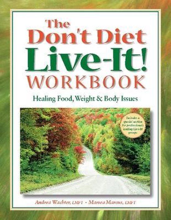 9780936077338 - The Don't Diet, Live-It! Workbook