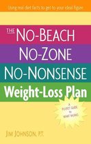 The No-Beach, No Zone, No Nonsense Weight Loss Plan