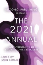 Arzono Publishing Presents the Annual- ARZONO Publishing Presents The 2021 Annual