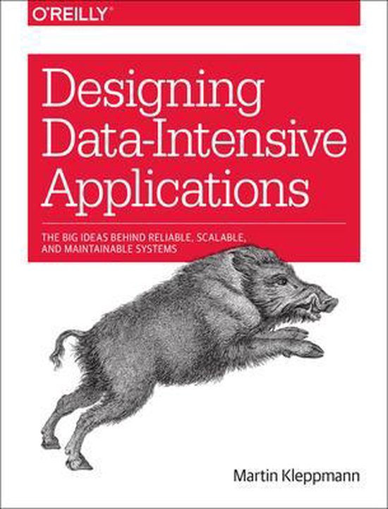 Boek cover Designing Data Intensive Applications van Martin Kleppmann (Paperback)