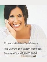 21 Healthy Habits of Self-Esteem