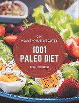 Oh! 1001 Homemade Paleo Diet Recipes