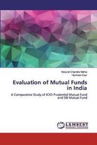 Evaluation of Mutual Funds in India