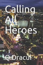 Calling All Heroes