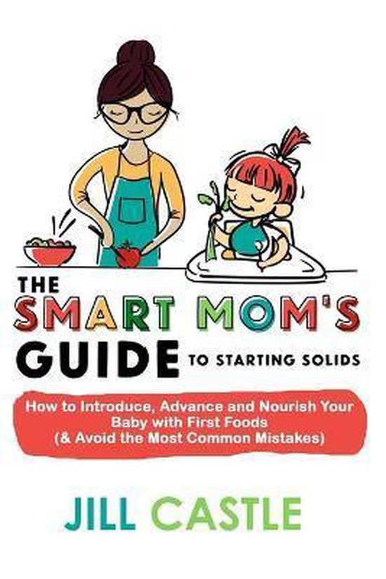 The Smart Mom's Guide to Starting Solids - cover