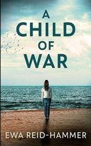 A Child of War