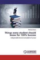 Things every student should know for 100% Success