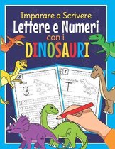 Imparare a Scrivere Lettere e Numeri con i Dinosauri