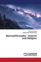 Neurophilosophy - Science and Religion