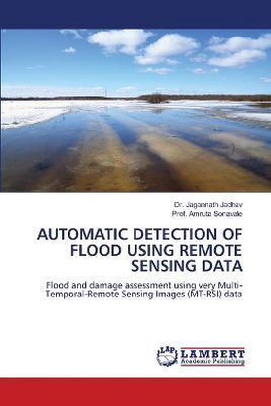 Automatic Detection of Flood Using Remote Sensing Data, Jagannath ...