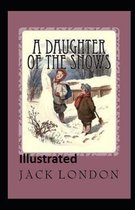 A Daughter of the Snows Illustrated