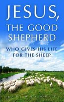 Jesus, the Good Shepherd