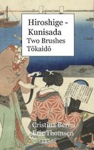 Hiroshige - Kunisada Two Brushes Tōkaidō