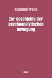 Sigmund Freud Gesammelte Werke 11 - Zur Geschichte der psychoanalytischen Bewegung