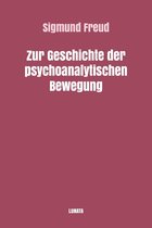 Sigmund Freud Gesammelte Werke 11 - Zur Geschichte der psychoanalytischen Bewegung