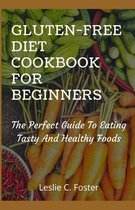 Gluten-Free Diet Cookbook For Beginners